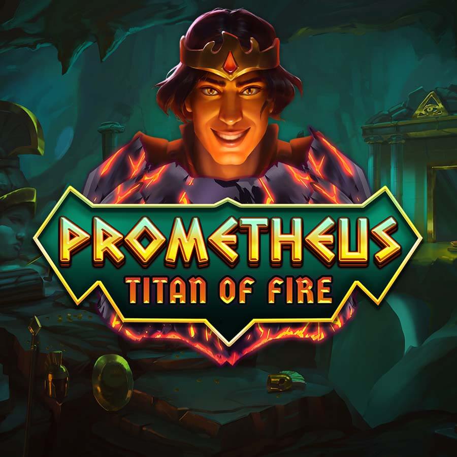 Prometheus Titan of Fire