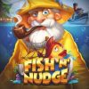 Fish ‘n’ Nudge